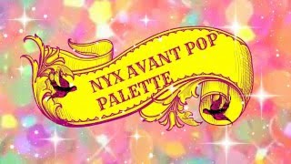 NYX Avant Pop Palette| Nouveau Chic Swatches