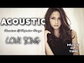 Best Remixes Of Popular Songs 2018 ♫ Love Song Acoustic song covers Chillout Relaxing TOP SONG