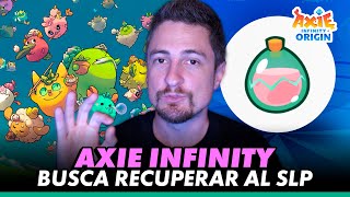 🔥 ¡AXIE INFINITY busca REVIVIR el SLP! - ¿Es POSIBLE? 🔥