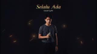 SELALU ADA – BLACKOUT | COVER LY7N | VERSI PALING MENYENTUH HATI & PENUH MAKNA