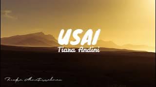 Tiara Andini - Usai (Lyrics)