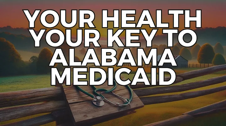 Transform Your Life with Alabama Medicaid Eligibility