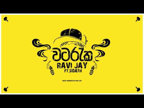 Ravi Jay Ft Sidath - Watareka (වටරැක )
