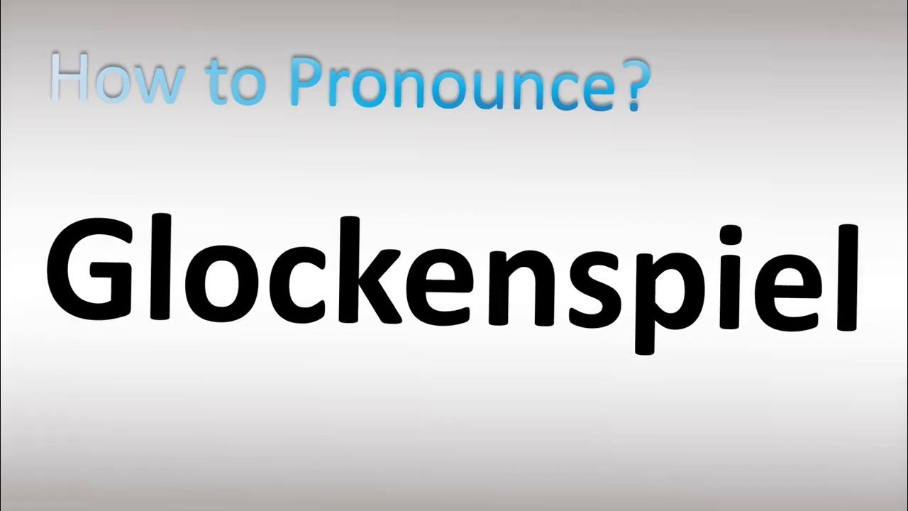 How to Pronounce Glockenspiel YouTube