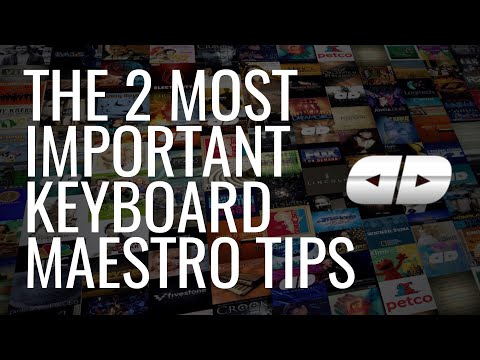 The 2 Most Important Keyboard Maestro Tips