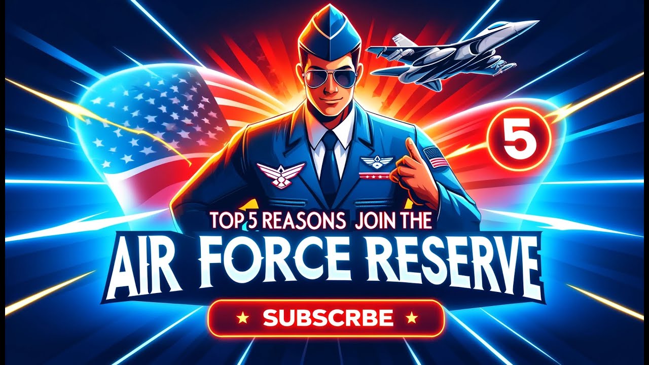 TOP 5 REASONS TO JOIN THE AIR FORCE RESERVE (USAFR)