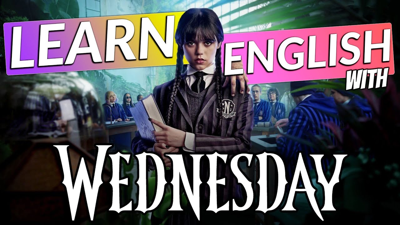 Learn English with Netflix's WEDNESDAY 