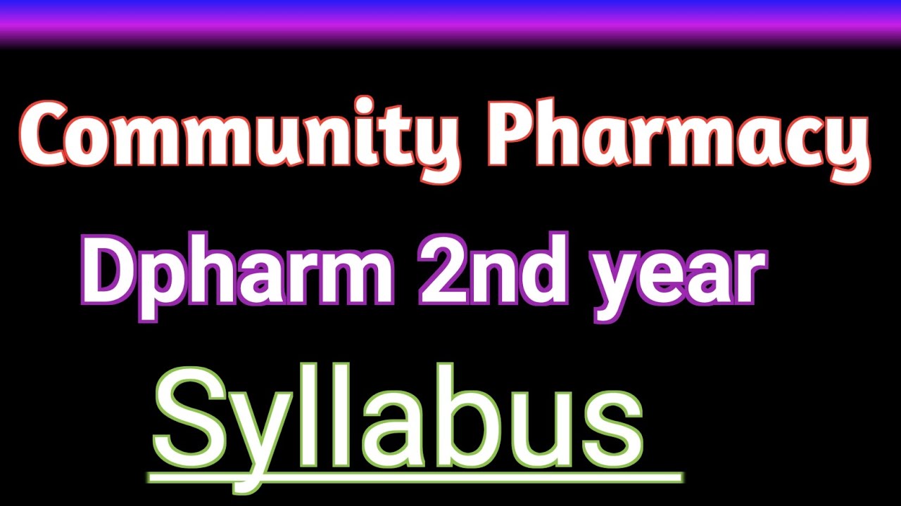 Dpharm 2nd year community pharmacy syllabus new batch start hindi