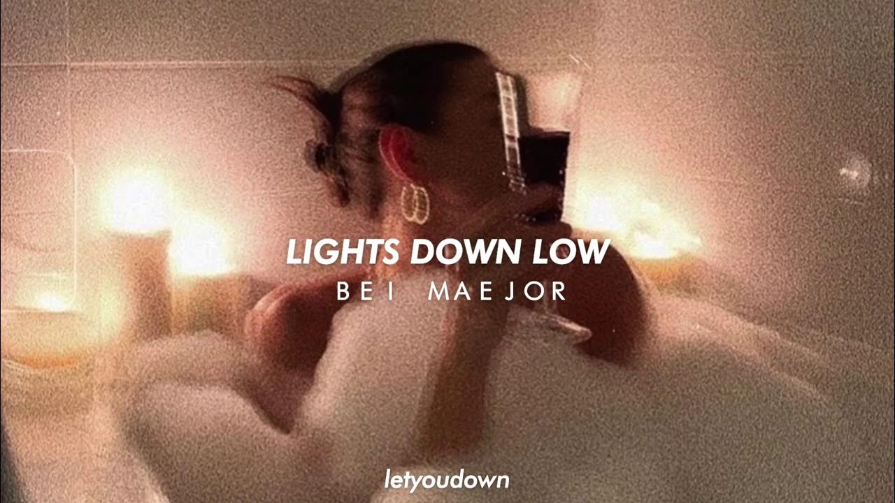 Bei Maejor, lights down low//Tik Tok version (+ slowed) YouTube