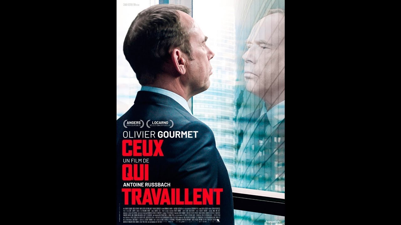 Ceux Qui Travaillent Streaming CEUX QUI TRAVAILLENT (2018) HD Streaming VF - YouTube