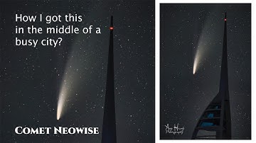 Comet Neowise and How to Capture it in a city or town