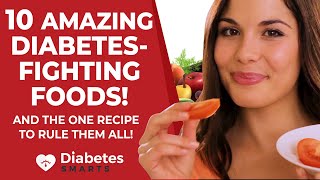 10 Amazing DiabetesFighting Foods