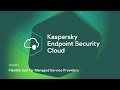 MSP S Day To Day Routine Is Easy With KES Cloud MSP S Day To Day Routine Is Easy With KES Cloud