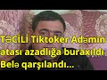 Tiktoker Adəmin atası azadlığa buraxıldı - Belə qarşılandı