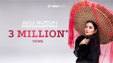 Siti Badriah - Aku Butuh Perawatan (Official Music Video NAGASWARA)