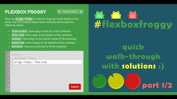 Quick walkthrough with solutions | flexboxfroggy (part 1/2)
