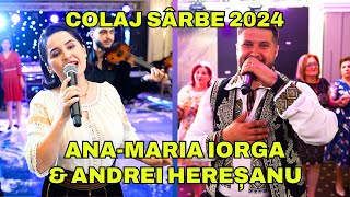 🔴 LIVE ‼️ANA-MARIA IORGA ❌ ANDREI HERESANU 👉 CEL MAI TARE COLAJ SARBE 2024 🔥 MUZICA DE PETRECERE