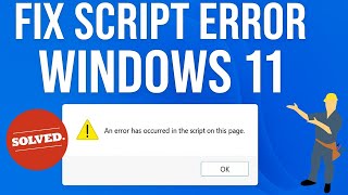 Fix An Error Has Occurred In The Script On This Page Windows 11