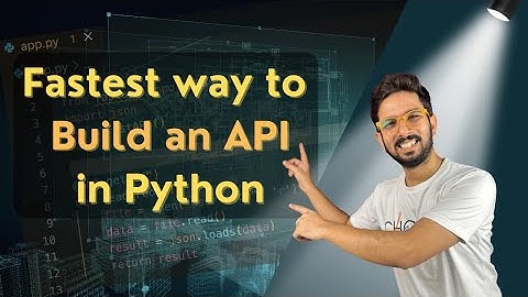 Build an API with Python: The Fastest Way Using FastAPI - Tutorial