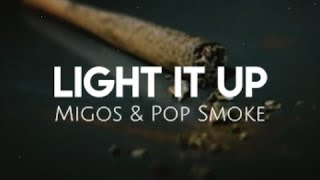 Migos - Light It Up (Lyrics) Ft. Pop Smoke