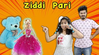 Pari Ho Gayi Hai Ziddi | Funny Video | Pari's Lifestyle