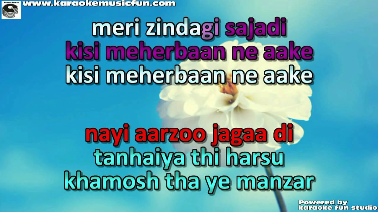 Kisi Meharbaan Ne Aake Meri Zindgi Sajadi Kumar Sanu Video Karaoke With Lyrics Youtube youtube