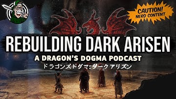 How One Modder Is Rebuilding Dragon’s Dogma Dark Arisen