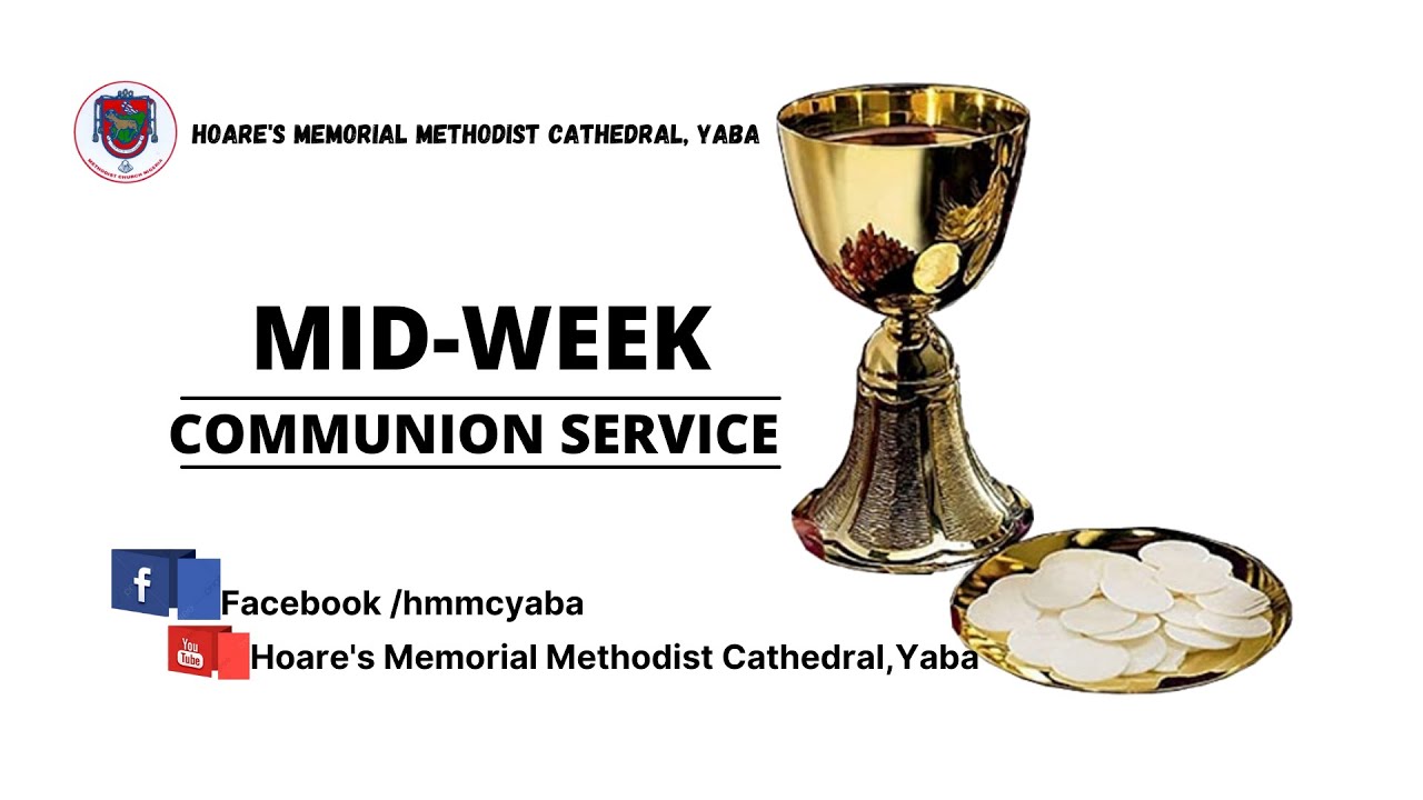 MID-WEEK COMMUNION SERVICE - YouTube