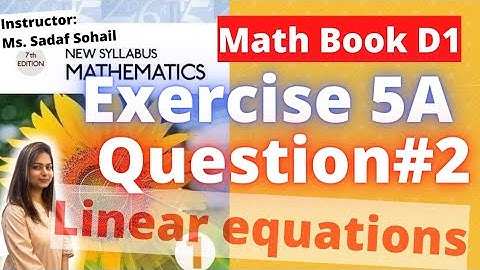 Exercise 5A | Question # 2 | Linear Equations | Chapter # 5 | Book D1 - New Syllabus Mathematics