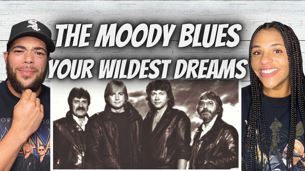WOAH!| FIRST TIME HEARING The Moody blues  - Your Wildest Dreams REACTION