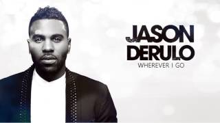 Jason Derulo - Wherever I Go (New Song 2017)