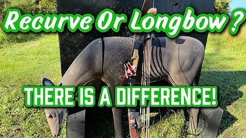Recurve Or Longbow? There Is A Difference!