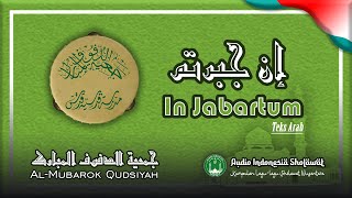 In Jabartum ( إن جبرتم ) - Al-Mubarok Qudsiyyah | Lirik Arab dan Latin