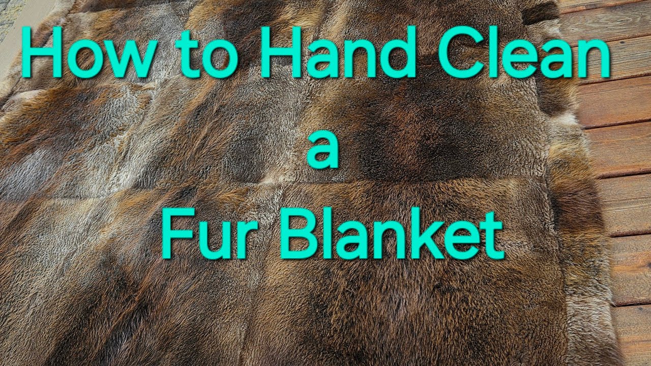 How To Hand Clean A Fur Blanket YouTube how-to-hand-clean-a-fur-blanket-youtube