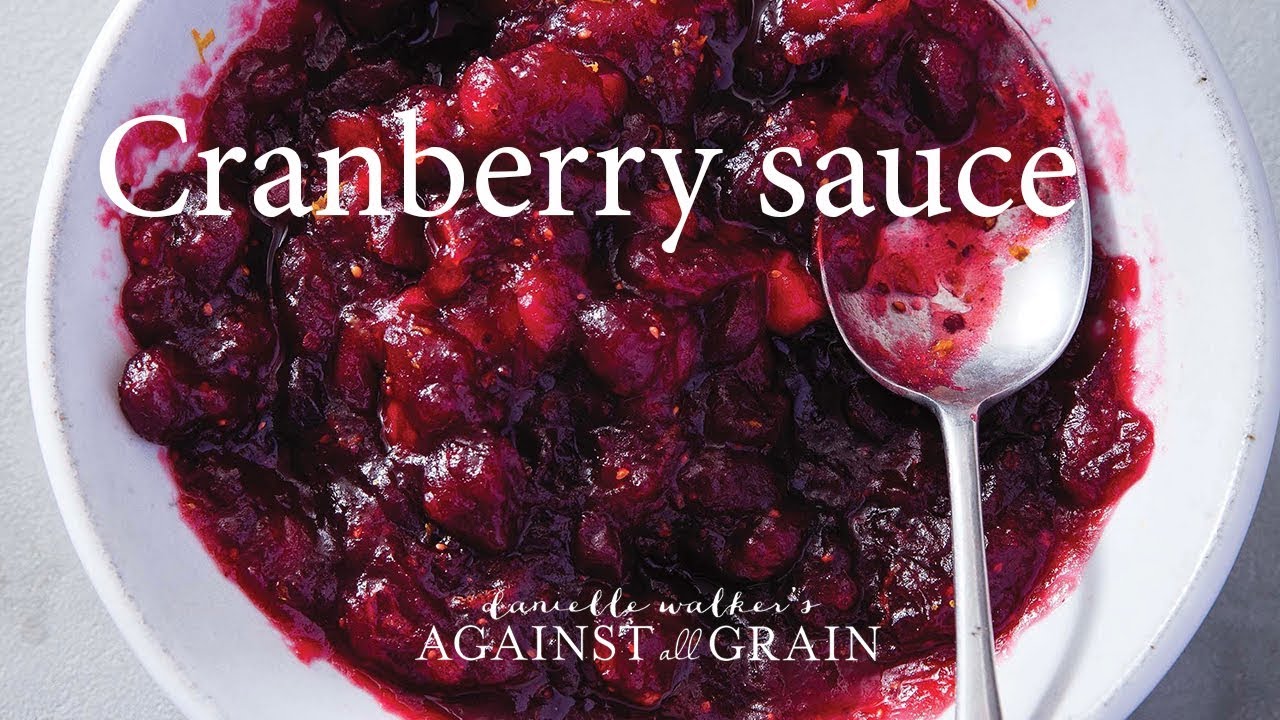 Cranberry Sauce Recipe Danielle Walker YouTube