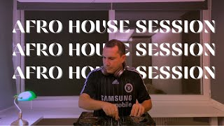 Afro House Session (Ajna, Nitefreak, Antdot) - Live Dj Set