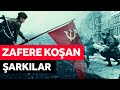 2. Dünya Savaşında Zafere Eşlik Eden Şarkılar