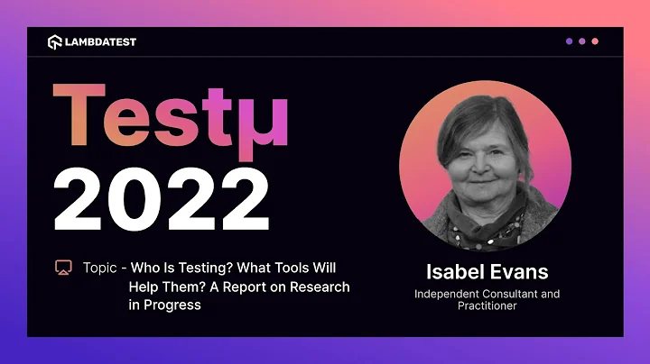 Who Is Testing?  What Tools Will Help Them? | Isab...