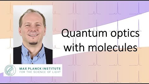 Quantum optics with molecules | Claudiu Genes
