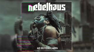 Nebelhaus - Aus Deutschen Landen [Full Ep] | Ndh Industrial Metal | 2022