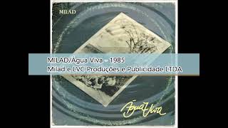 Video thumbnail of "Milad Água Viva   1985   Milad Água Viva   Volte ao Mar"