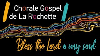 Concerts Gospel 2024 De La Chorale De La Rochette・"Bless The Lord, O My Soul"