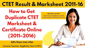 How to Get Duplicate CTET Marksheet & Certificate Online (2011–2016) I CTET Marksheet Certificate