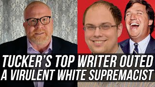 TUCKER CARLSON MUST GO! Blake Neff, Top Writer for @TuckerCarlson Revealed to be White Supremacist!