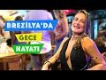 Brezilya'da Gece Hayatı ve Sokaklar