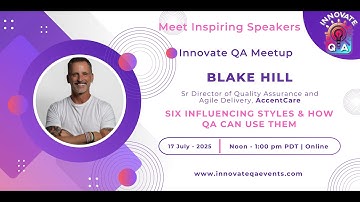 InnovateQA Events | Six Influencing Styles & How QA Can Use Them