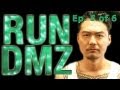 Dumbfoundead presents RUN DMZ (Ep. 5 of 6)