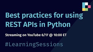 Deephaven Learning Session: Best practices for using REST APIs in Python