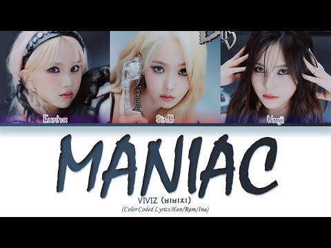 VIVIZ (비비지) - MANIAC Lyrics » Color Coded Lyrics