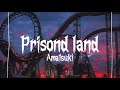 Prison land - amatsuki - letra en español